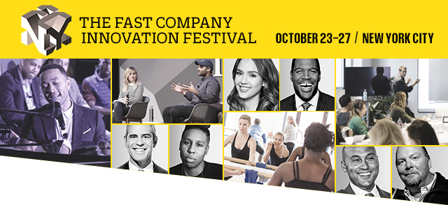 THE FAST COMPANY INNOVATION FESTIVAL / NEW YORK CITY