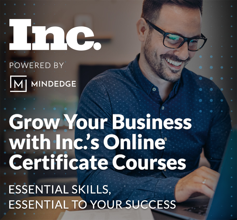 Grow Your Business with Inc.'s Online Certificate Courses — Essential Skills, Essential to Your Success | powered by MindeEdge