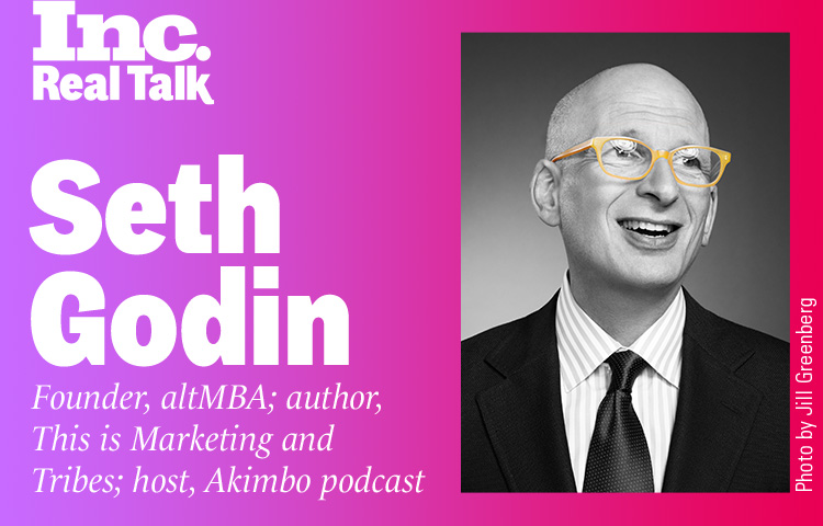 Inc. Real Talk Featuring Seth Godin