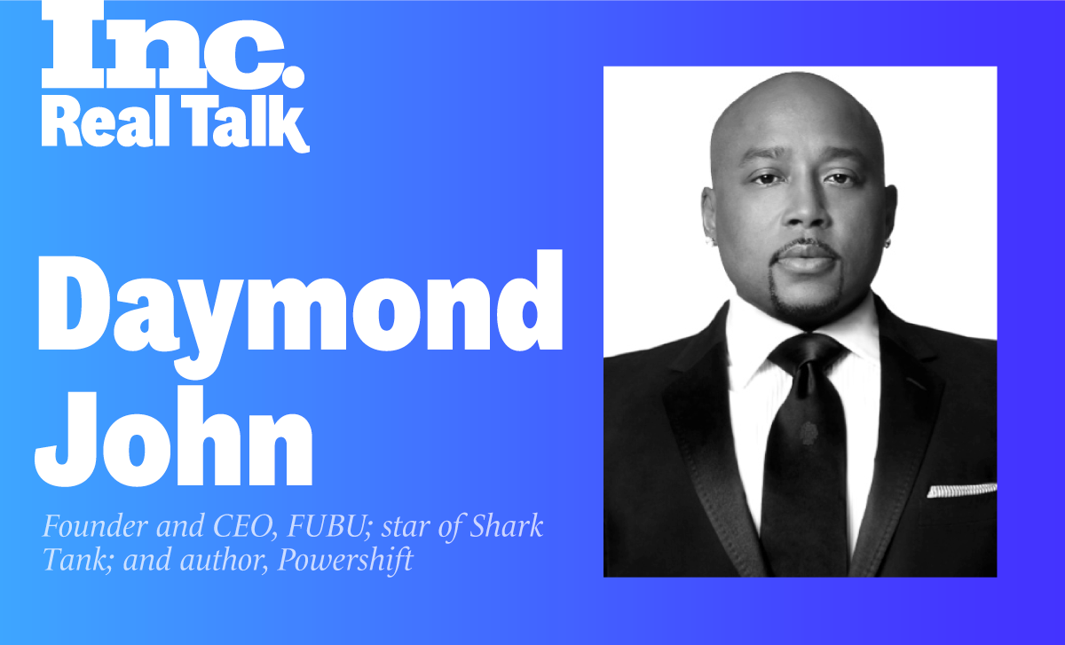 Inc. Real Talk Featuring Daymond John