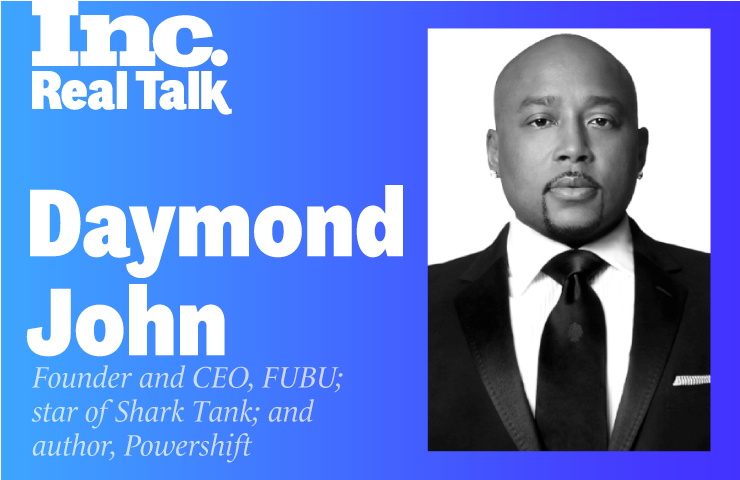 Inc. Real Talk Featuring Daymond John