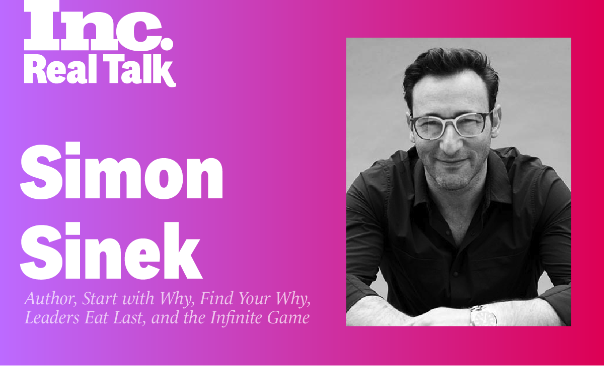 Inc. Real Talk Featuring Simon Sinek