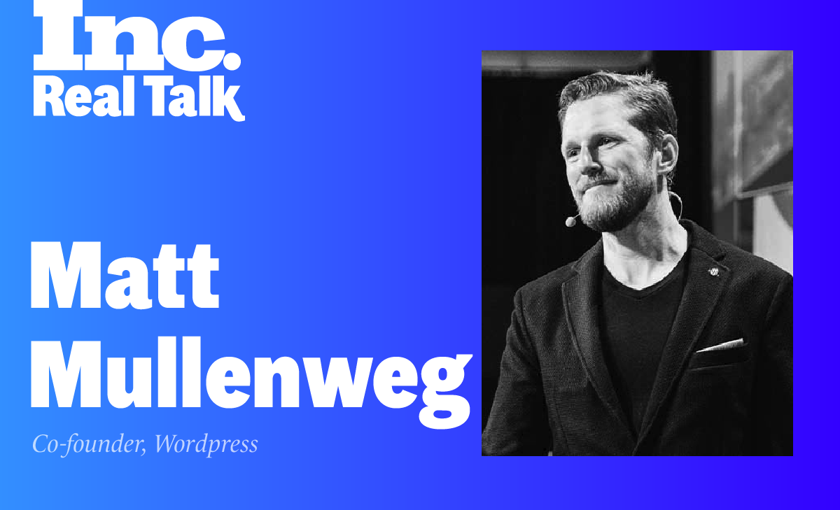 Inc. Real Talk Featuring Matt Mullenweg