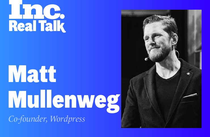 Inc. Real Talk Featuring Matt Mullenweg