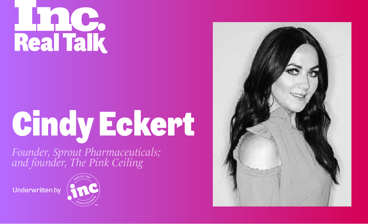 Inc. Real Talk Featuring Cindy Eckert