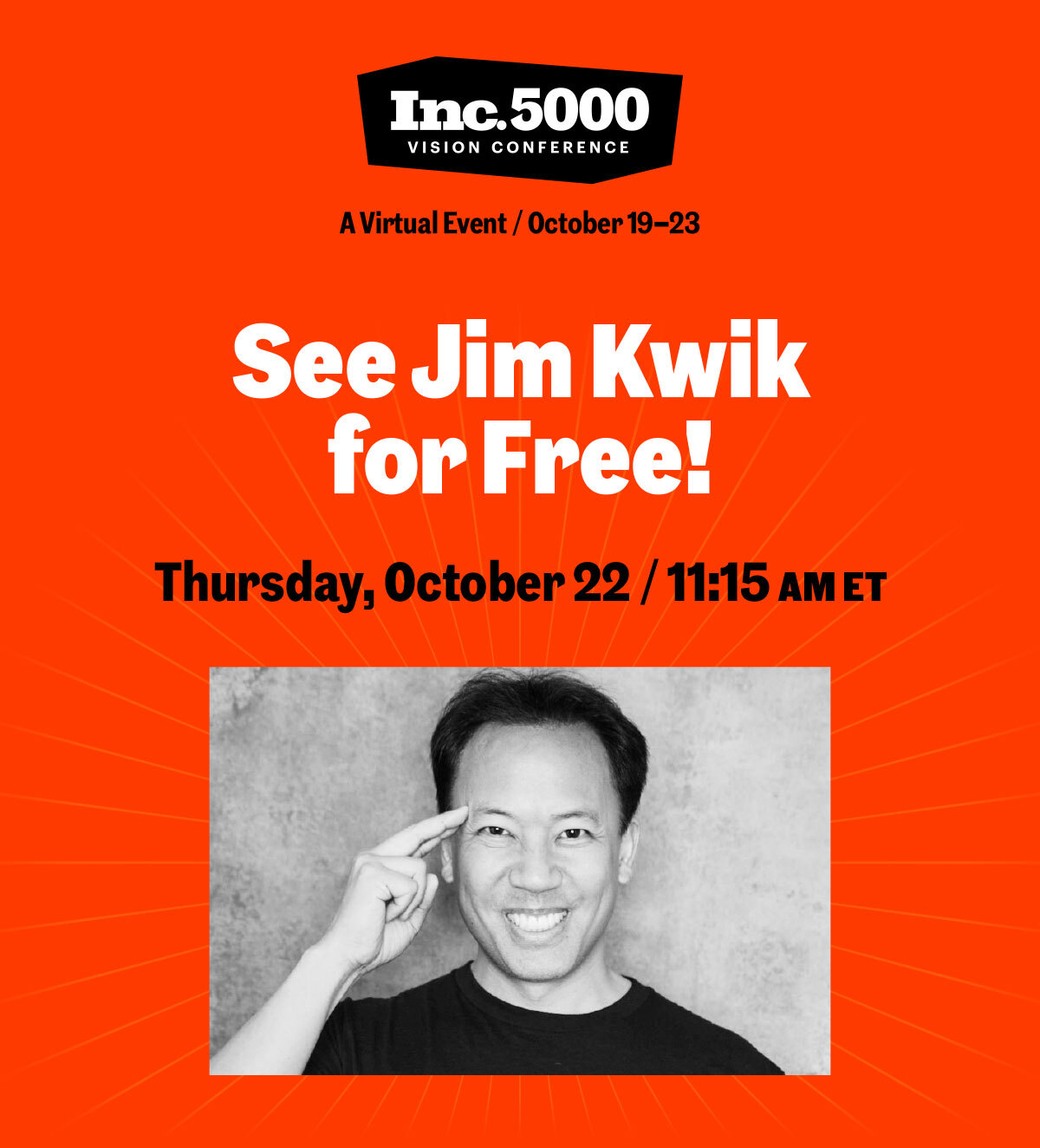 Inc. 5000 Vision Conference | See Jim Kwik for Free! | RSVP NOW