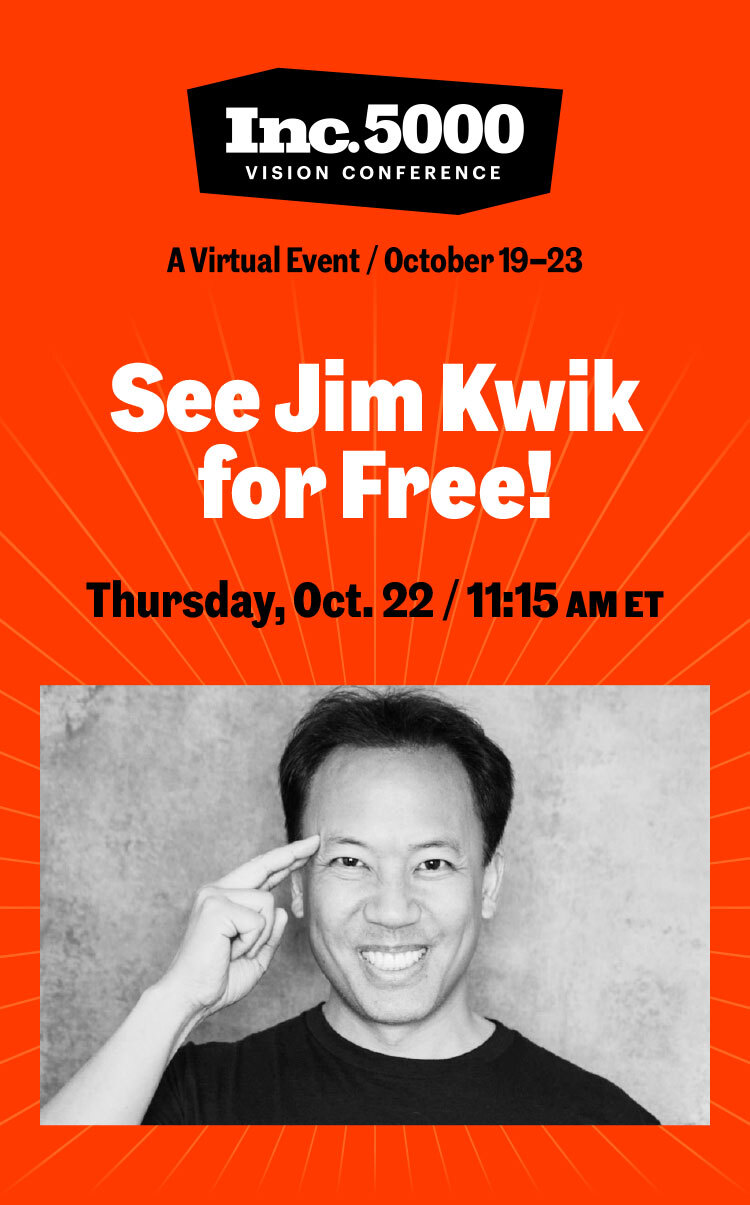 Inc. 5000 Vision Conference | See Jim Kwik for Free! | Friday, October 23 at 3:00 PM ET