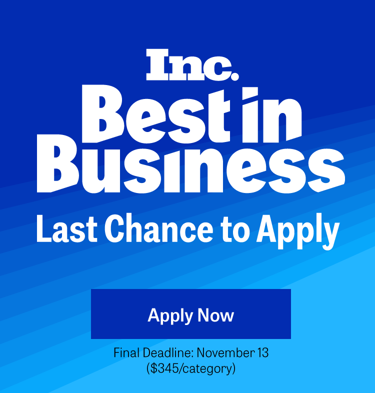 Inc. Best in Business Awards | Call for Entries | Application Deadline: November 13 ($345) | APPLY NOW