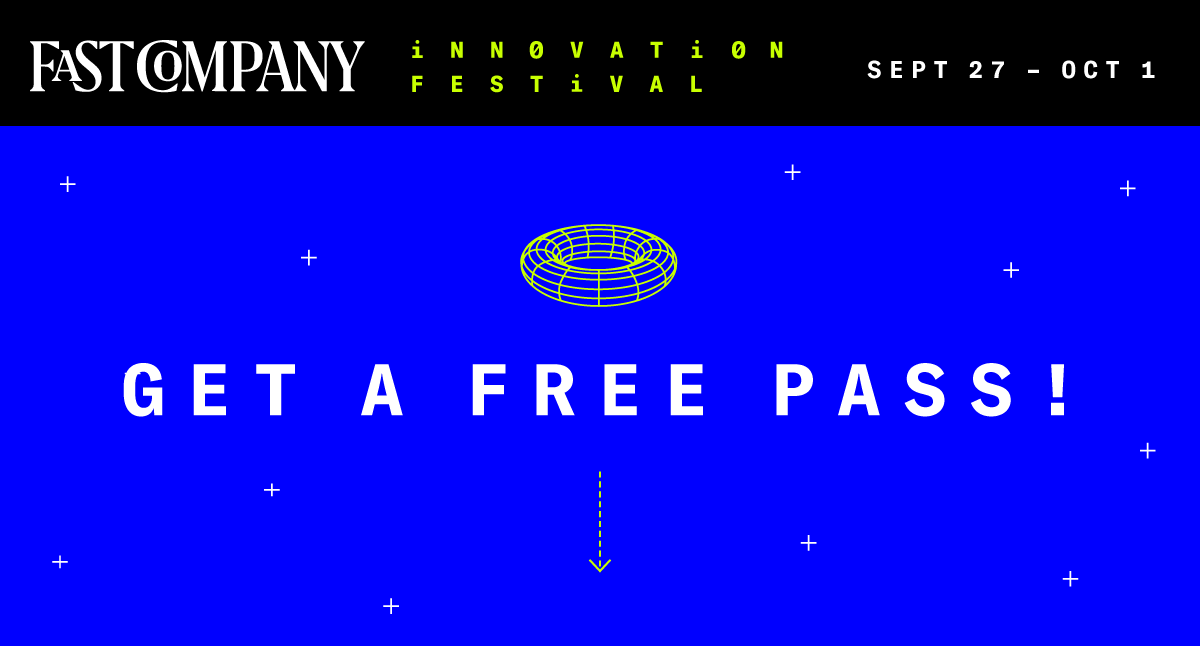 Fast Company Innovation Festival | September 27 - October 1