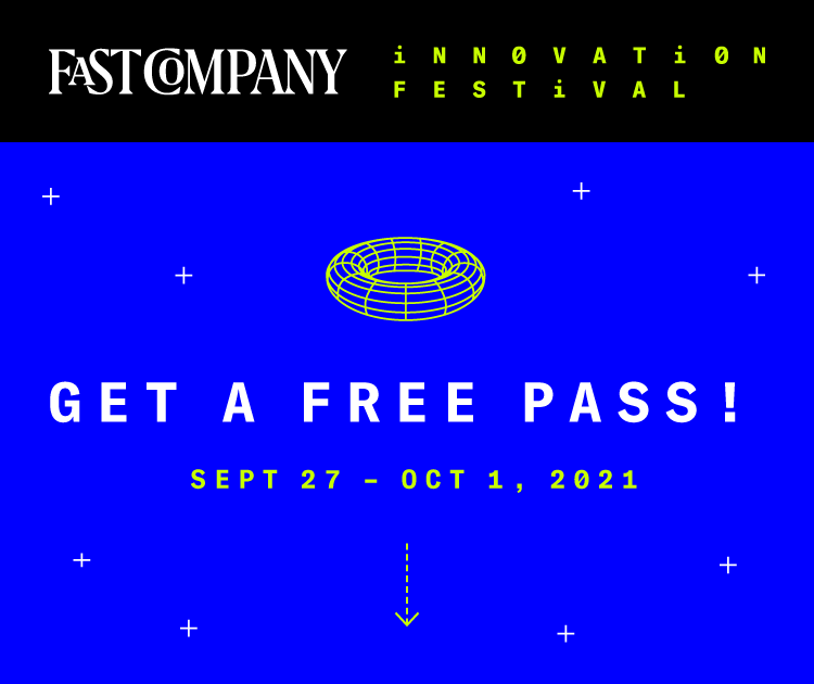 Fast Company Innovation Festival | September 27 - October 1