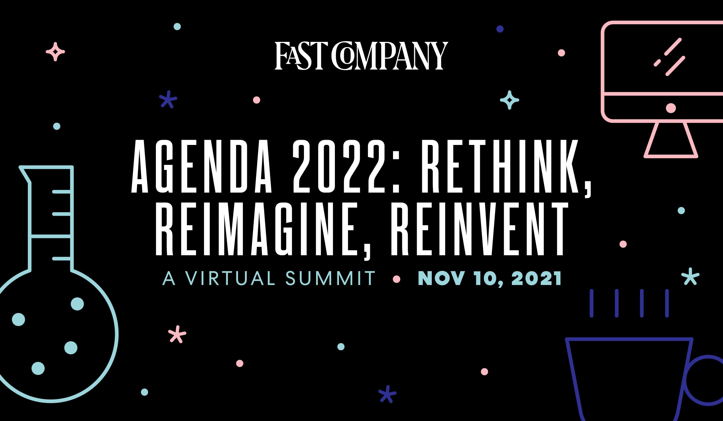 FAST COMPANY | UPCOMING WEBINAR | Agenda 2022 | REGISTER NOW!