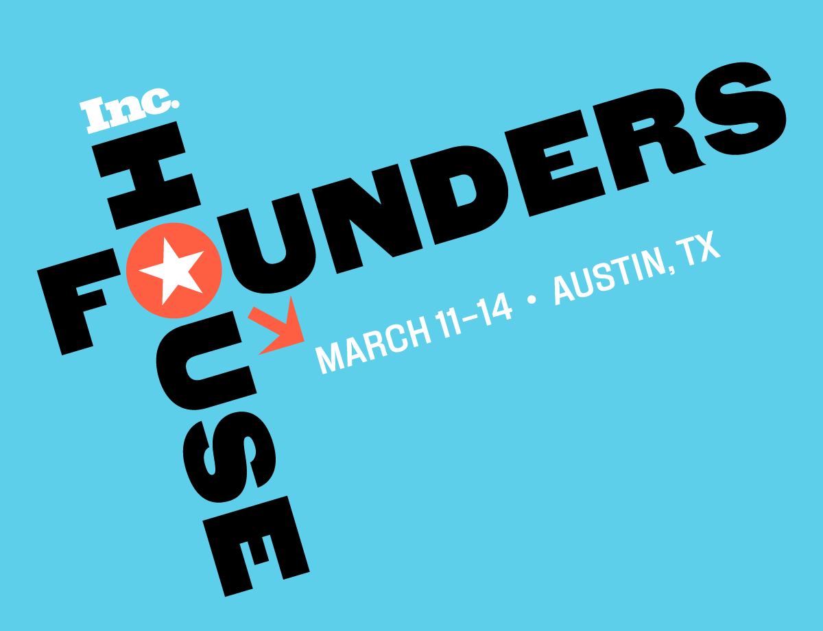 Inc. Founders House | March 11-14 • Austin, TX