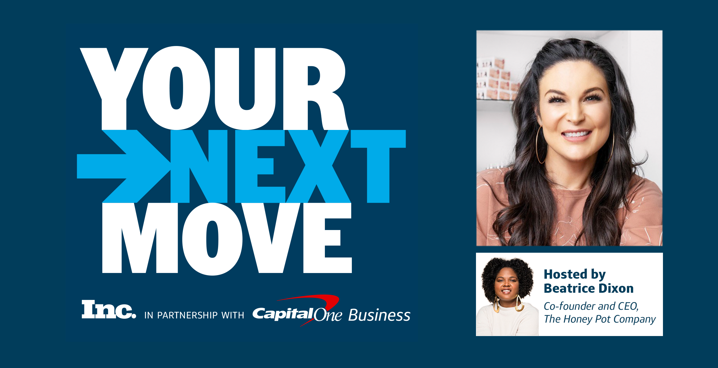 YOUR NEXT MOVE | Inc. in partnership with Capital One