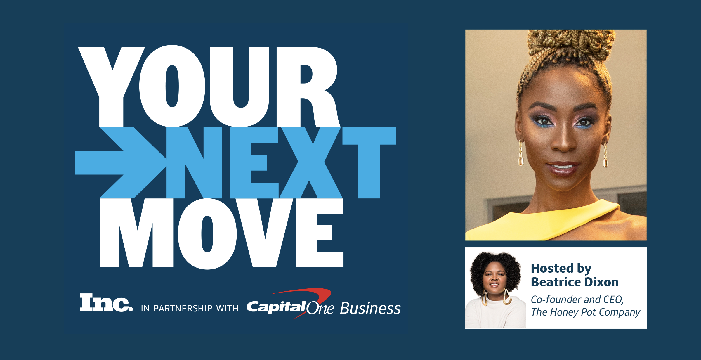 YOUR NEXT MOVE | Inc. in partnership with Capital One