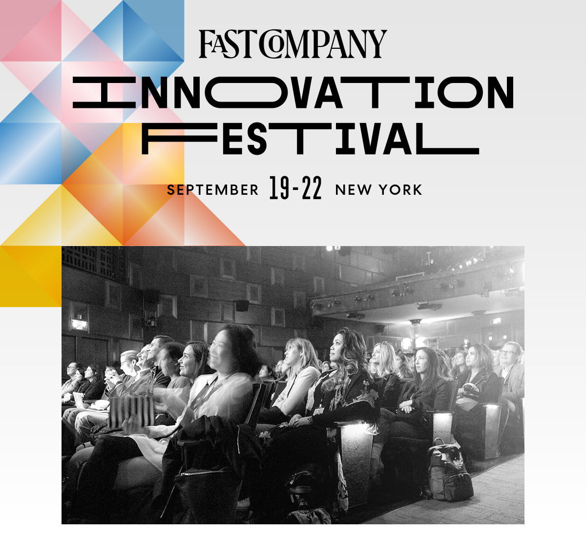 FASTCOMPANY INNOVATION FESTIVAL | SEPTEMBER 19-22 | NEW YORK CITY