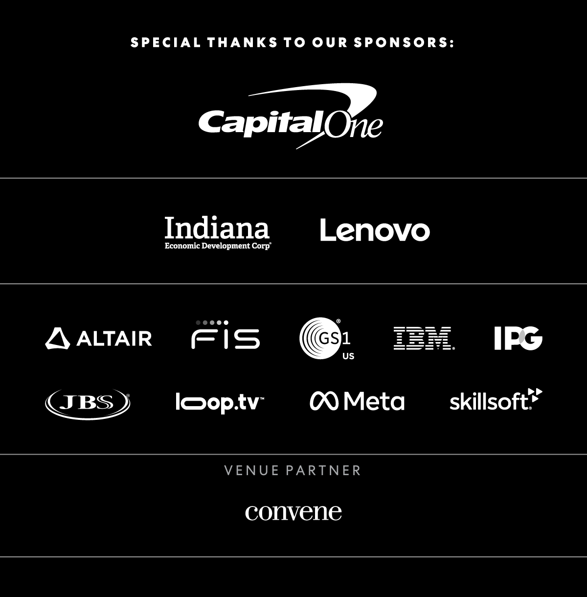 SPECIAL THANKS TO OUR SPONSORS | Capital One | Indiana Economic Development Corp, Lenovo | Altair, Conevene, IPG, Skillsoft