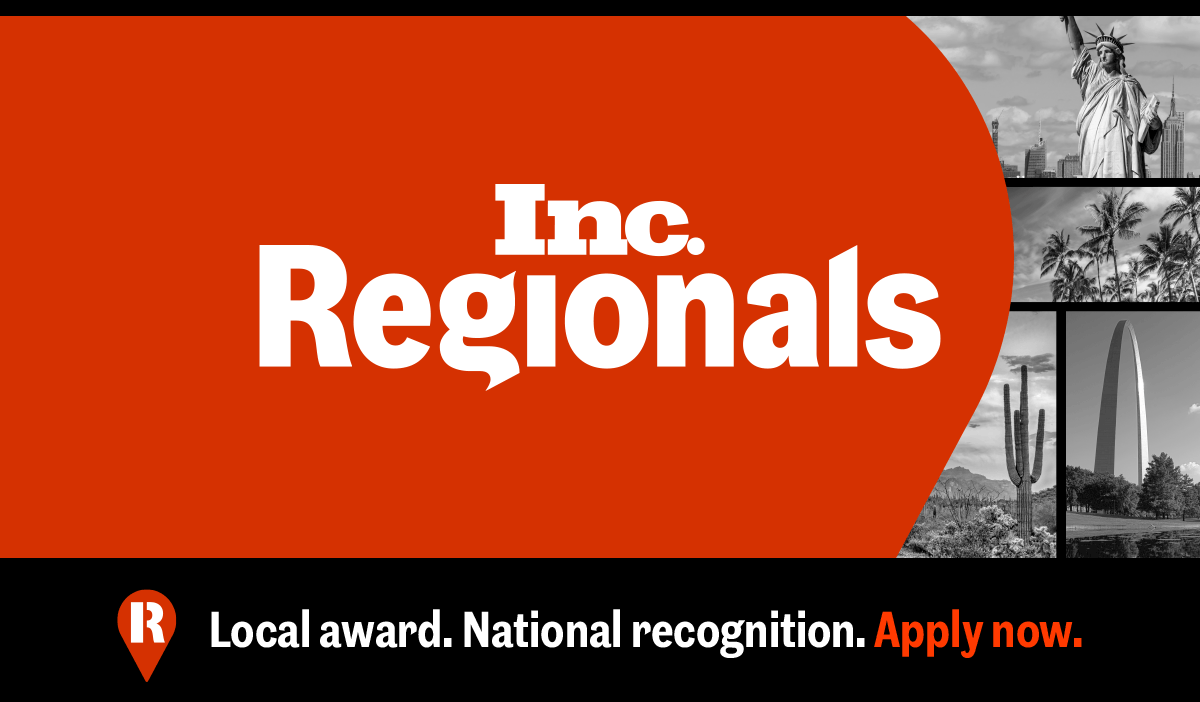 Inc. Regionals | Local award. National recognition. Apply now.