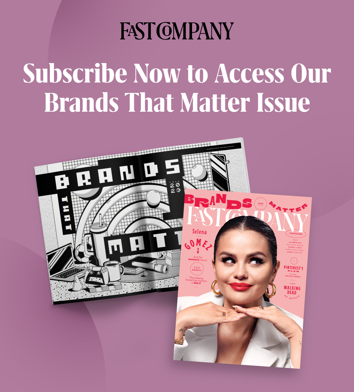 Subscribe Now to Access Our Brands That Matter Issue