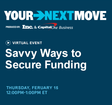 YOUR NEXT MOVE | VIRTUAL EVENT SAVVY Ways to Secure Funding