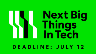 Next Big Thing in Tech Final Deadline Friday 7/12