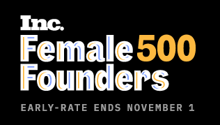 Inc. Female Founders Early Rate Deadline 11/1