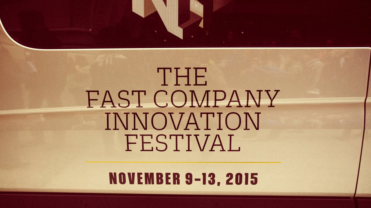 Live Updates From The Fast Company Innovation Festival Fast Company